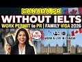 Canada PR Without IELTS | Work Permit to PR | Family Visa 2026 🇨🇦