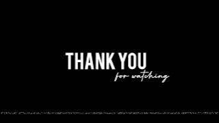 Outro: Thank you for watching