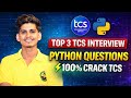 Top 3 TCS Python Interview Questions | 100% Crack TCS Interview