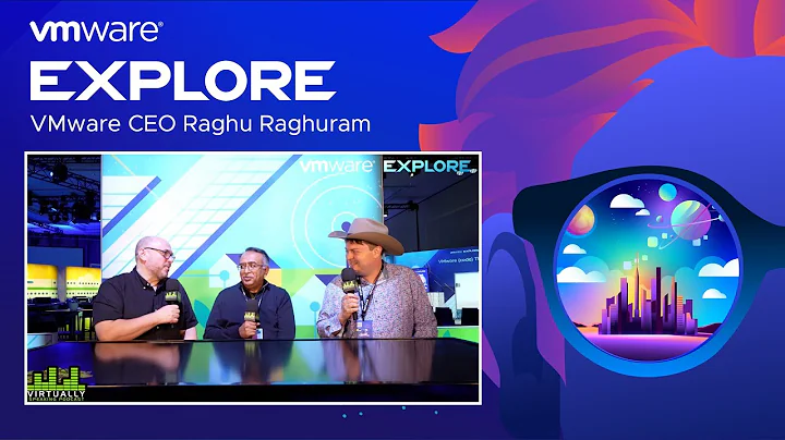 VMware Explore 2023: VMware CEO Raghu Raghuram