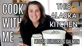 Moose Burgers & Maple Garlic Salmon | Cook With Me in This Alaska Kitchen!