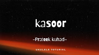 :🎶 Learn "Kasoor" by Prateek Kuhad on Ukulele! 🎶