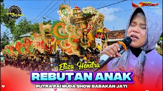 Rebutan Anak Voc. Eliza Hendra - Singa Depok PUTRA PAI MUDA Show Babakan Jati Mekarjati Haurgeulis