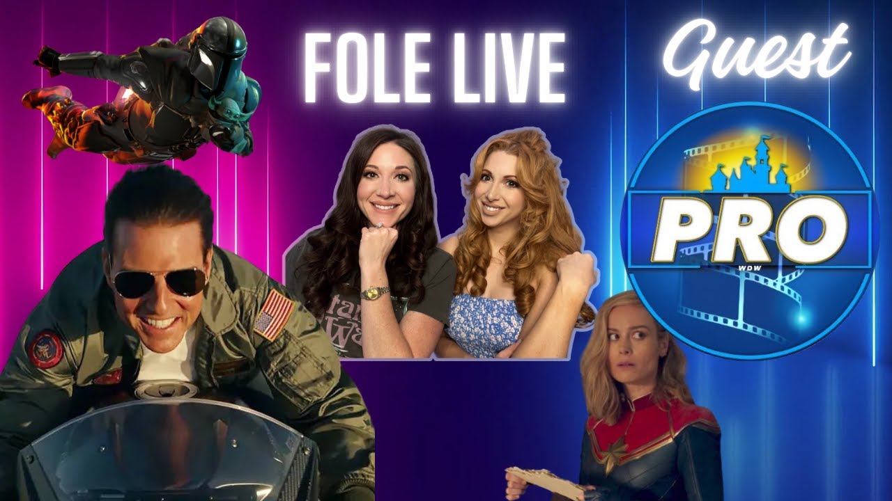 FOLE Live- Top Gun 3 & The Mandalorian Movie with WDW Pro