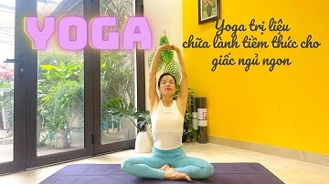 Yoga trị liệu – chữa lành tiềm thức cho giấc ngủ ngon| Yoga cùng thạc sĩ Lê Liên.