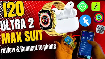 I20 Ultra2 Max Suit Full Review & Connect to phone and wallpaper Settings