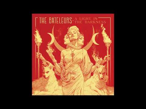 THE BATELEURS - A Light In The Darkness (Full Album 2025)