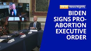 President Biden Signs Pro-Abortion Executive Order & Praises Kansas | EWTN News Nightly