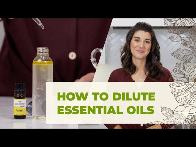 How To Dilute Essential Oils Guide + How and Where To Apply 