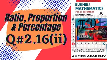 Business Math Q#2.16(ii)For I.Com Part I Shahid Jamal Sindh Board.