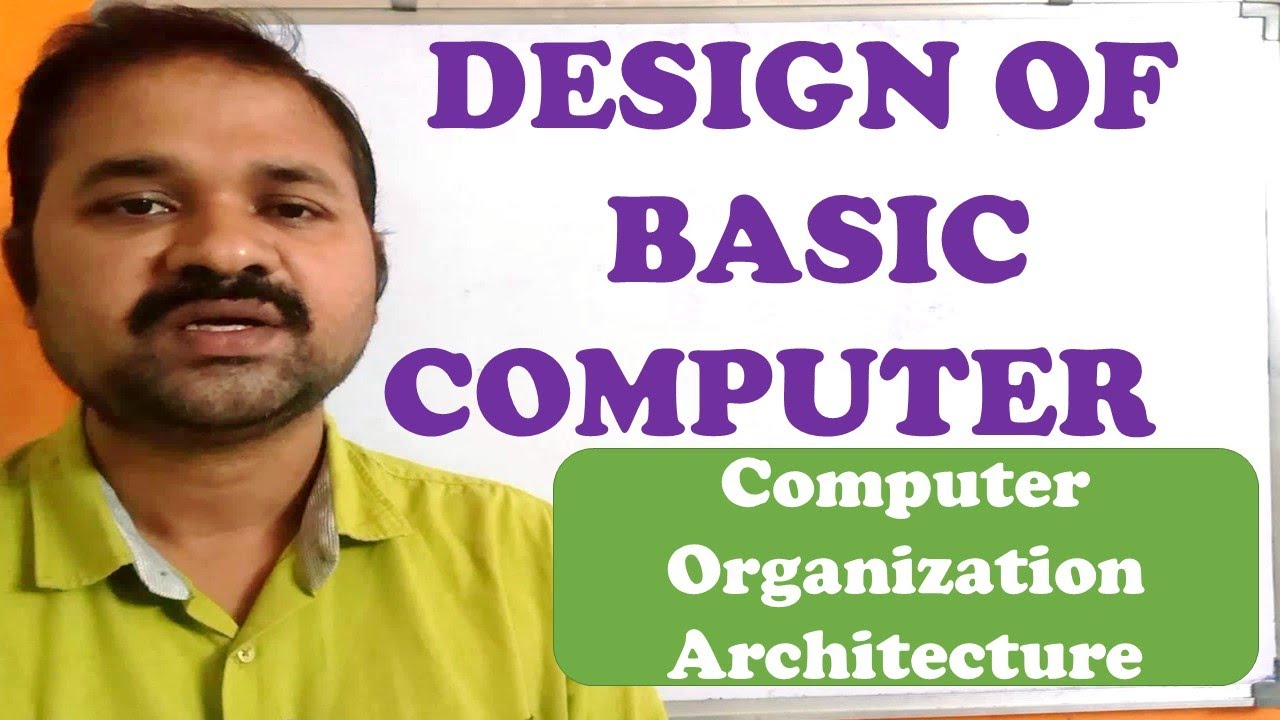 Design of Basic Computer In Computer Organization Architecture ...