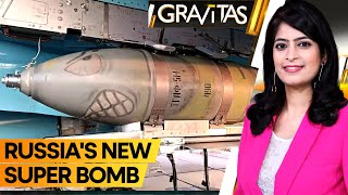 Gravitas: Russia's New Mega Bomb Fab3000 Portends More Misery for Ukraine's Troops
