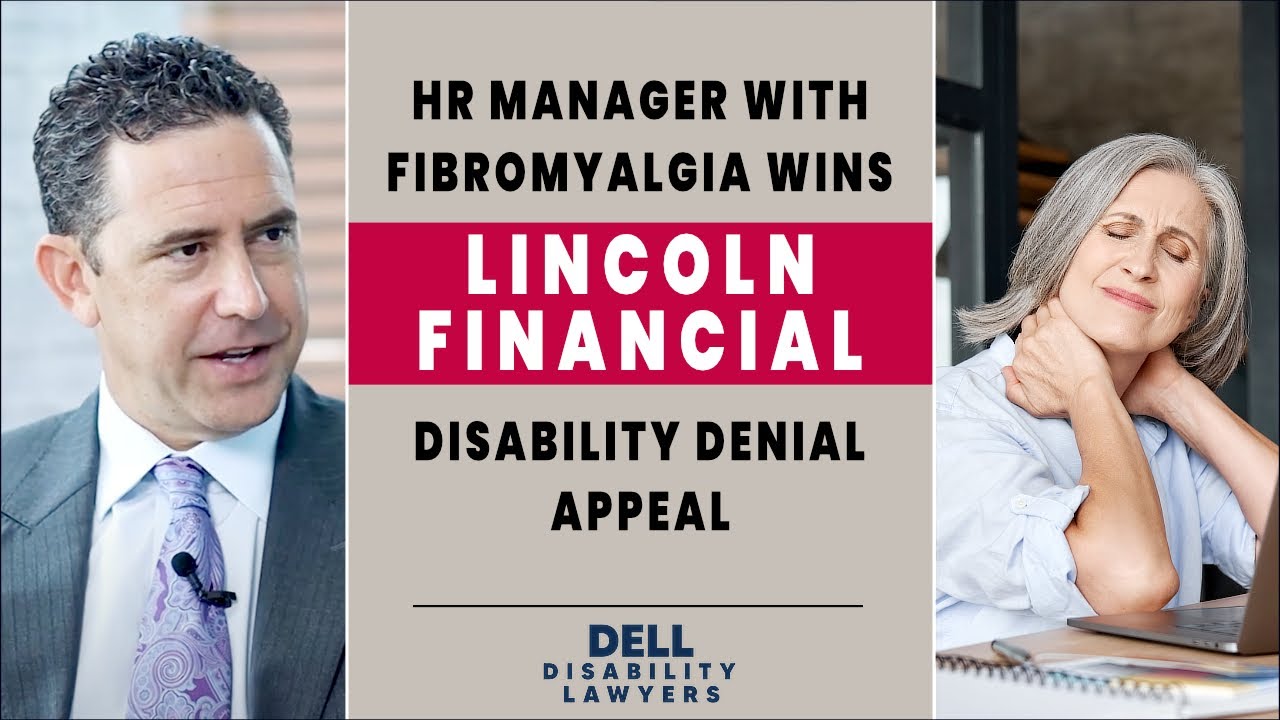 HR Manager with Fibromyalgia wins Lincoln Financial Disability Denial Appeal