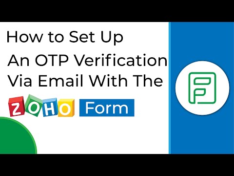 How To Set Up An OTP Verification Via Email With The Zoho Forms