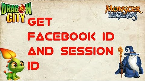Dragoncity-How to find session id and facebookid! by DragonCity ZOOM