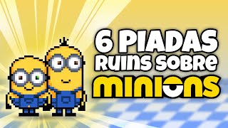 MINIONS | 6 piadas ruins (animação)