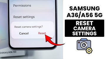 How to Reset Camera Settings in Samsung A36/A56 - Restore Camera Settings