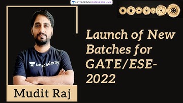 Launch of New Batches for GATE & ESE 2022 | Mudit Raj