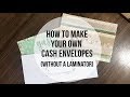DIY cash envelopes WITHOUT a laminating machine!