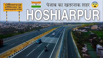 HOSHIARPUR - पंजाब का शानदार शहर || FACTS ABOUT HOSHIARPUR ||  HOSHIARPUR PUNJAB || HOSHIARPUR सिटी