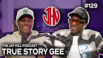 True Story Gee Talks Life After The Passing Of His Grandma, Relationship With K Camp + More | #EP129