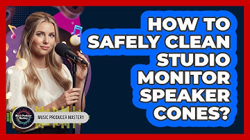 How To Safely Clean Studio Monitor Speaker Cones?