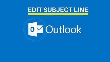 How To Edit Email Subject In Outlook 2016