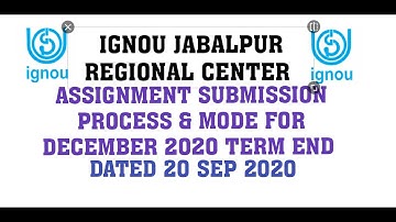 IGNOU JABALPUR ASSIGNMENT SUBMISSION PROCESS & INSTRUCTIONS FOR DECEMBER 2020  TEE DATED 20 SEP 2020