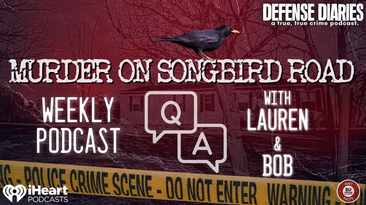 MURDER ON SONGBIRD ROAD PODCAST Q&A WITH LAUREN & BOB