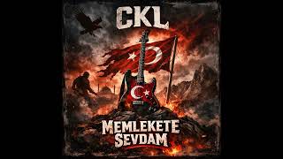 Ckl - Memlekete Sevdam