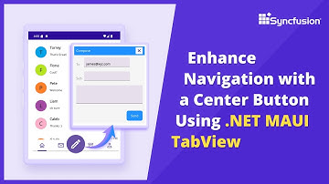 Enhance Navigation with a Center Button Using .NET MAUI Tab View