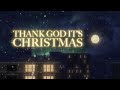 Thank God It's Christmas (Official Lyric Video)