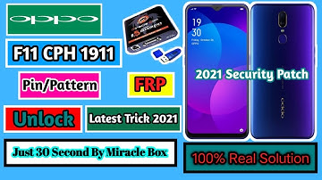 Oppo F11 Pin Lock Remove | Security Patch 2021| By Miracle Box New Trick