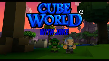 CubeWorld - A New Beginning w/ Jake (E1)