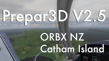 Prepar3D V2.5 - Ultra Real Graphics - Flight Around Catham Island (NZCI)