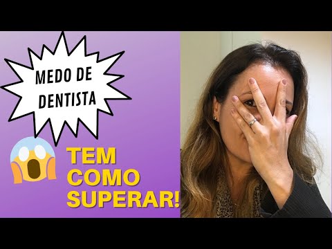 MEDO DE DENTISTA: