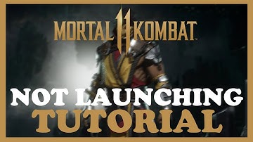 Mortal Kombat 11 – Fix Not Launching – Complete Tutorial 2022