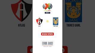 Atlas vs Tigres UANL | Liga MX (Mexico) | Jornada 16 | EN VIVO