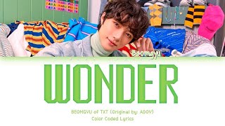 TXT Beomgyu - 'Wonder (Original Song: ADOY)' Lyrics (Color Coded_Eng)