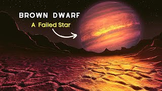 What is a Brown Dwarf | Brown  Dwarfs | A Failed Star | A Overexcited Planet | Brown Dwarfs