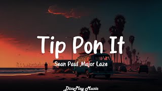 Sean Paul ft Major Laze - Tip Pon It (lyrics) Resimi