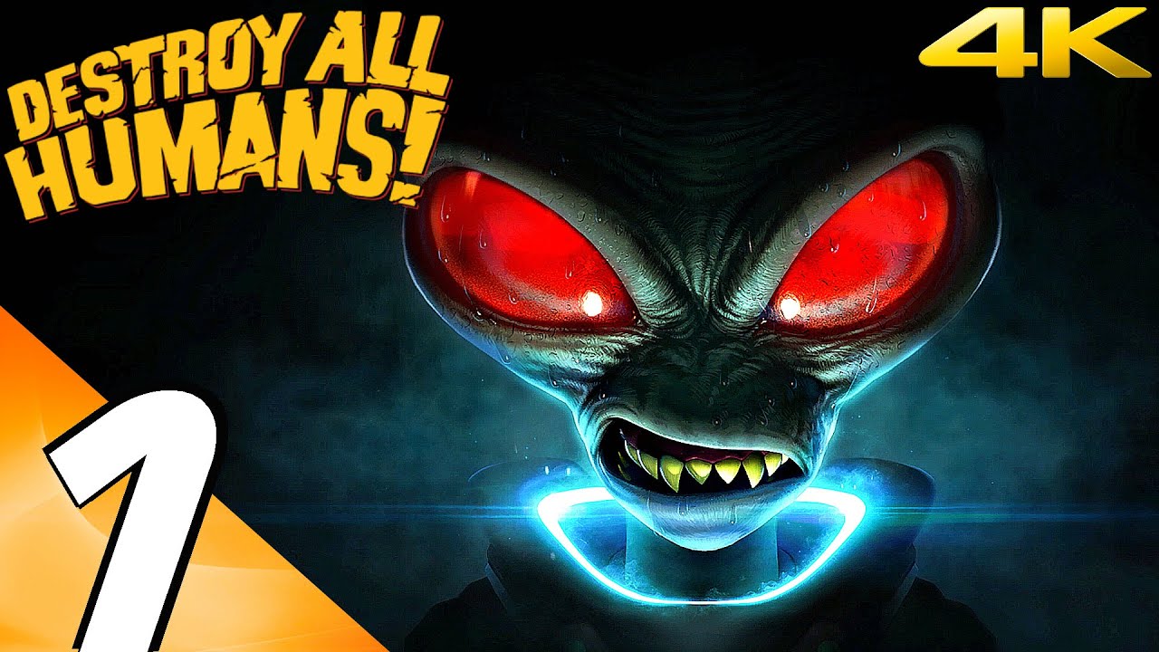 Destroy All Humans Remake Gameplay Walkthrough Part 1 Invasion Full Game 4k 60fps Ultra Youtube