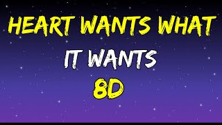 Bebe Rexha - Heart Wants What It Wants Lyrics | Heart Wants What It Wants 8D Audio