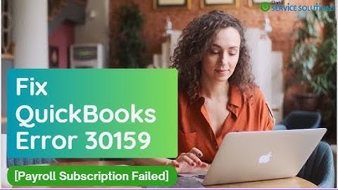 Fix QuickBooks Error 30159 Payroll Subscription Failed