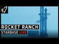 Rocket ranch cam  spacex starbase starship launch facility