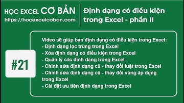 Học Excel cơ bản | #21 Định dạng có điều kiện trong Excel - phần II