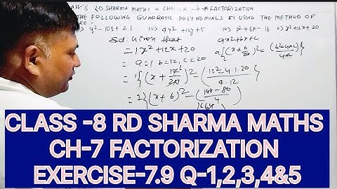 CLASS -8 RD SHARMA MATHS, CHAPTER -7 FACTORIZATION, EXERCISE-7.9, QUESTION-1,2,3,4&5