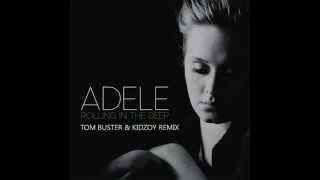 Adele - Rolling in the deep (Tom Buster _ Kidzoy remix)