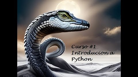 Curso de Python #1 variables y sintaxis