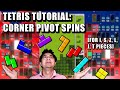 Tetris Tutorial: Corner Pivot Spins! [T, J, L, S, Z and I-spins]